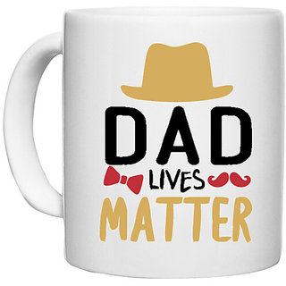                       UDNAG White Ceramic Coffee / Tea Mug 'Father | Dad lives matter' Perfect for Gifting [330ml]                                              