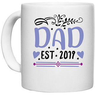                       UDNAG White Ceramic Coffee / Tea Mug 'Father | Dad, est 2019' Perfect for Gifting [330ml]                                              