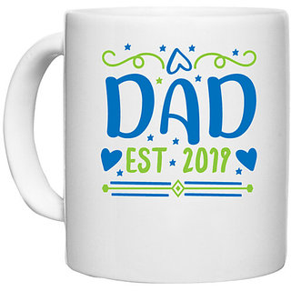                       UDNAG White Ceramic Coffee / Tea Mug 'Dad | Dad, est 2019' Perfect for Gifting [330ml]                                              