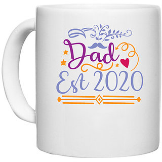                       UDNAG White Ceramic Coffee / Tea Mug 'Dad Father | Dad, est 2020' Perfect for Gifting [330ml]                                              
