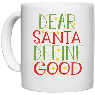                       UDNAG White Ceramic Coffee / Tea Mug 'Christmas Santa | dear santa define goodd' Perfect for Gifting [330ml]                                              