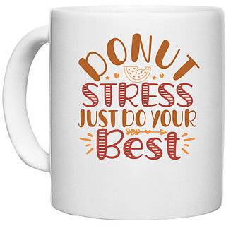                       UDNAG White Ceramic Coffee / Tea Mug 'School Teacher | donut stress just do your best' Perfect for Gifting [330ml]                                              