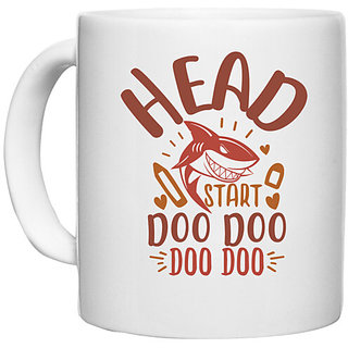                       UDNAG White Ceramic Coffee / Tea Mug 'Shark | head start doo doo' Perfect for Gifting [330ml]                                              