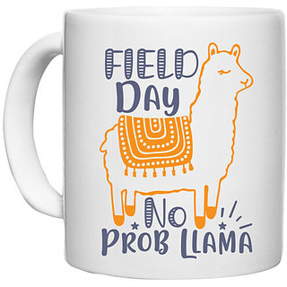                       UDNAG White Ceramic Coffee / Tea Mug 'field day no prob llama' Perfect for Gifting [330ml]                                              