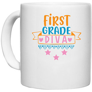 UDNAG White Ceramic Coffee / Tea Mug 'School Teacher | first grade diva' Perfect for Gifting [330ml]