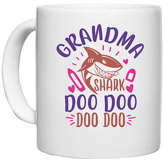                       UDNAG White Ceramic Coffee / Tea Mug 'Shark | grandma shark doo doo' Perfect for Gifting [330ml]                                              
