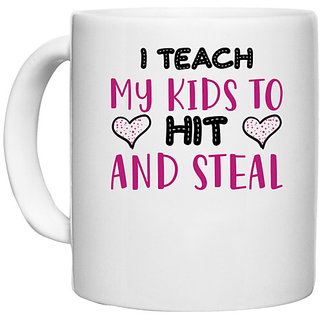                       UDNAG White Ceramic Coffee / Tea Mug 'School Teacher | I TEACH MY KIDS TO HIT AND STEAL' Perfect for Gifting [330ml]                                              