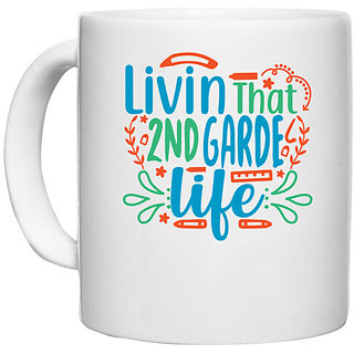                      UDNAG White Ceramic Coffee / Tea Mug 'School Teacher | livin that 2nd garde life' Perfect for Gifting [330ml]                                              