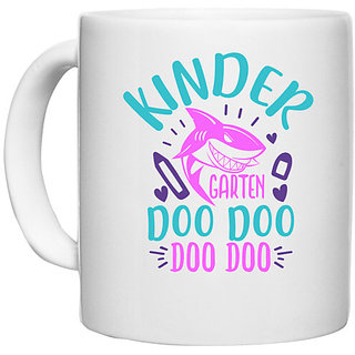                       UDNAG White Ceramic Coffee / Tea Mug 'Shark | kinder garten doo doo' Perfect for Gifting [330ml]                                              