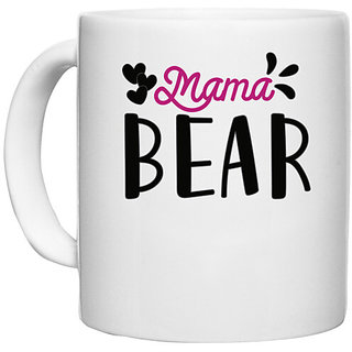                       UDNAG White Ceramic Coffee / Tea Mug 'Mom | MAMA BEAR' Perfect for Gifting [330ml]                                              
