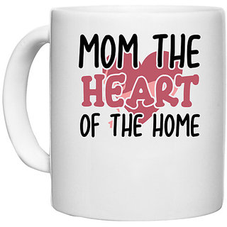                       UDNAG White Ceramic Coffee / Tea Mug 'MOM THE HEART OF THE HOME' Perfect for Gifting [330ml]                                              