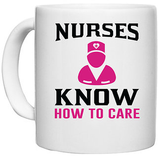                       UDNAG White Ceramic Coffee / Tea Mug 'Nurse | Nurses know how to care' Perfect for Gifting [330ml]                                              