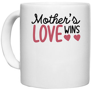                       UDNAG White Ceramic Coffee / Tea Mug 'MOTHER'S LOVE WINS' Perfect for Gifting [330ml]                                              