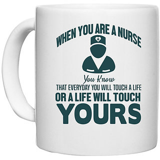                       UDNAG White Ceramic Coffee / Tea Mug 'Nurse | Everyday you touch a life' Perfect for Gifting [330ml]                                              
