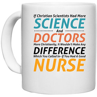                       UDNAG White Ceramic Coffee / Tea Mug 'Nurse | Science Doctors and Nurse' Perfect for Gifting [330ml]                                              