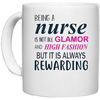                       UDNAG White Ceramic Coffee / Tea Mug 'Nurse | It is always rewarding' Perfect for Gifting [330ml]                                              