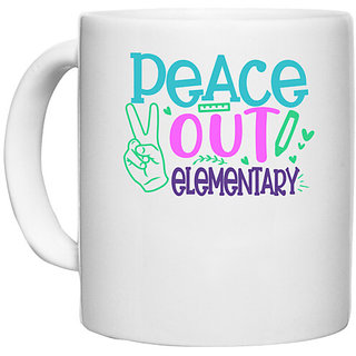                       UDNAG White Ceramic Coffee / Tea Mug 'School Teacher | Peace out kinder elementary' Perfect for Gifting [330ml]                                              