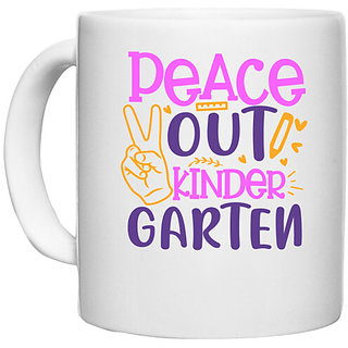 UDNAG White Ceramic Coffee / Tea Mug 'School Teacher | Peace out kinder garten' Perfect for Gifting [330ml]