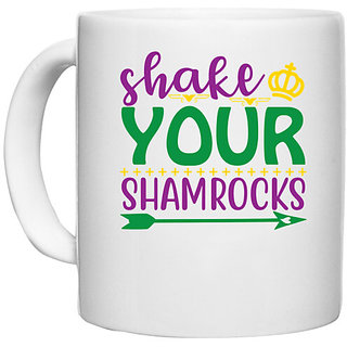                       UDNAG White Ceramic Coffee / Tea Mug 'shake your SHAMROCKS' Perfect for Gifting [330ml]                                              