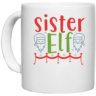                       UDNAG White Ceramic Coffee / Tea Mug 'Christmas Santa | Sister elf' Perfect for Gifting [330ml]                                              