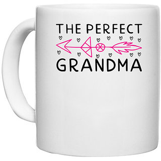 UDNAG White Ceramic Coffee / Tea Mug 'Grand mother | THE PERFECT GRANDMA' Perfect for Gifting [330ml]