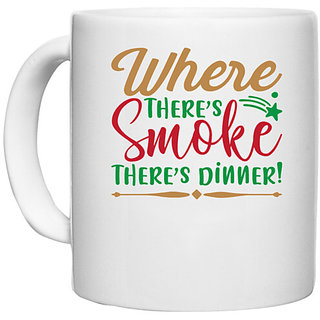                       UDNAG White Ceramic Coffee / Tea Mug 'Smoke and Dinner | where there's smokethere's dinner!' Perfect for Gifting [330ml]                                              