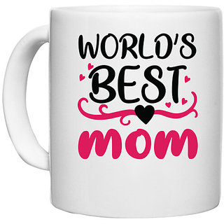                       UDNAG White Ceramic Coffee / Tea Mug 'Mother | WORLD'S BEST MOM' Perfect for Gifting [330ml]                                              
