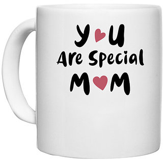                      UDNAG White Ceramic Coffee / Tea Mug 'Mother | YOU ARE SPECIAL MOM' Perfect for Gifting [330ml]                                              