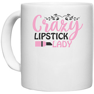                       UDNAG White Ceramic Coffee / Tea Mug 'Lipstick | crazy lipstick lady' Perfect for Gifting [330ml]                                              