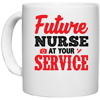                       UDNAG White Ceramic Coffee / Tea Mug 'Nurse | Future Nurse At your Service' Perfect for Gifting [330ml]                                              
