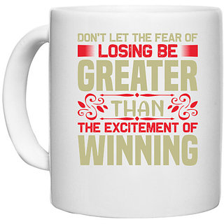                       UDNAG White Ceramic Coffee / Tea Mug 'Losing winning | Don't let the' Perfect for Gifting [330ml]                                              