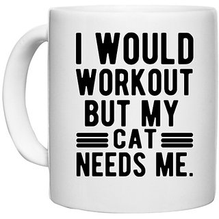                       UDNAG White Ceramic Coffee / Tea Mug 'Cats | I would Workout' Perfect for Gifting [330ml]                                              