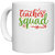 UDNAG White Ceramic Coffee / Tea Mug 'School Teacher | teacher squad' Perfect for Gifting [330ml]