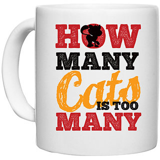                       UDNAG White Ceramic Coffee / Tea Mug 'Cats | how many cats is too many' Perfect for Gifting [330ml]                                              