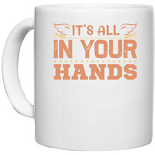                       UDNAG White Ceramic Coffee / Tea Mug 'Future | It's all' Perfect for Gifting [330ml]                                              