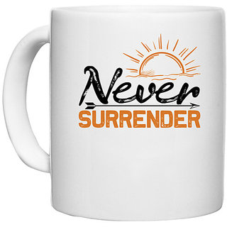                       UDNAG White Ceramic Coffee / Tea Mug 'Never give up | Never' Perfect for Gifting [330ml]                                              