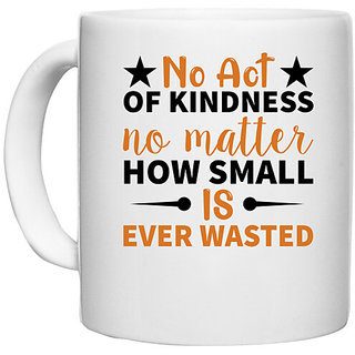                      UDNAG White Ceramic Coffee / Tea Mug 'No act' Perfect for Gifting [330ml]                                              