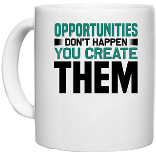                       UDNAG White Ceramic Coffee / Tea Mug 'opportunity | Opportunities' Perfect for Gifting [330ml]                                              
