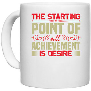                       UDNAG White Ceramic Coffee / Tea Mug 'Achievement | The starting' Perfect for Gifting [330ml]                                              