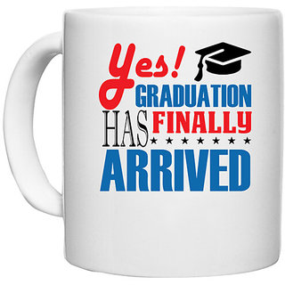                       UDNAG White Ceramic Coffee / Tea Mug 'Graduation | Yes Graduation Has Finally' Perfect for Gifting [330ml]                                              