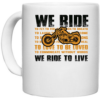                       UDNAG White Ceramic Coffee / Tea Mug 'Rider | We ride to live' Perfect for Gifting [330ml]                                              