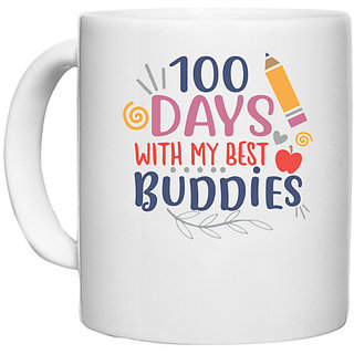                       UDNAG White Ceramic Coffee / Tea Mug 'Best Buddies | 100 days with my best buddies' Perfect for Gifting [330ml]                                              
