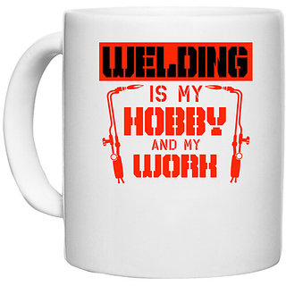                       UDNAG White Ceramic Coffee / Tea Mug 'Welder | WELDING Is my' Perfect for Gifting [330ml]                                              