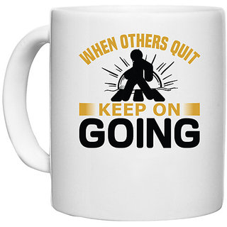                       UDNAG White Ceramic Coffee / Tea Mug 'Never give up | When others quit' Perfect for Gifting [330ml]                                              