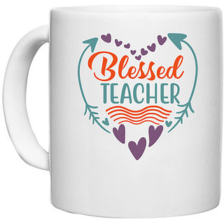                       UDNAG White Ceramic Coffee / Tea Mug 'Teacher | blessed teacherrr' Perfect for Gifting [330ml]                                              