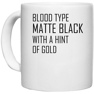                       UDNAG White Ceramic Coffee / Tea Mug 'Blood | BLOOD TYPE MATTE BLACK WITH A HINT OF GOLD' Perfect for Gifting [330ml]                                              