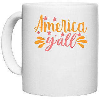                       UDNAG White Ceramic Coffee / Tea Mug 'America | America y'all' Perfect for Gifting [330ml]                                              