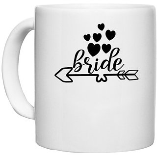                       UDNAG White Ceramic Coffee / Tea Mug 'Bride | Bridee' Perfect for Gifting [330ml]                                              