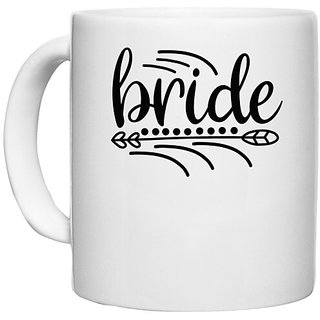                       UDNAG White Ceramic Coffee / Tea Mug 'Bride | Brideeeee' Perfect for Gifting [330ml]                                              