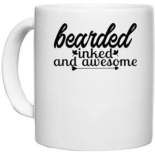                       UDNAG White Ceramic Coffee / Tea Mug 'bearded inked and awesome' Perfect for Gifting [330ml]                                              